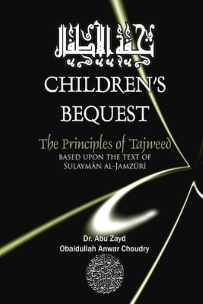 Cover for Abu Zayd Choudry · Childrens Bequest (Paperback Book) (2021)