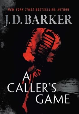 Cover for J D Barker · A Caller's Game (Hardcover Book) (2021)