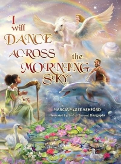 Cover for Marcia McGee Ashford · I Will Dance Across the Morning Sky (Hardcover bog) (2021)