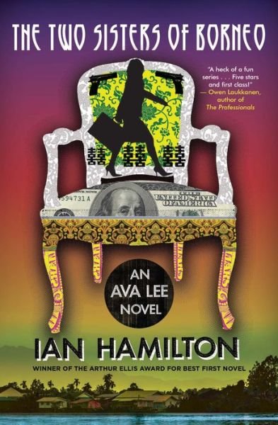Cover for Ian Hamilton · The Two Sisters of Borneo: An Ava Lee Novel: Book 6 - An Ava Lee Novel (Paperback Bog) (2014)