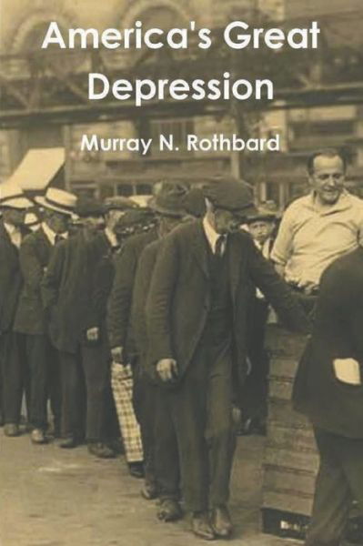 Cover for Murray N Rothbard · America's Great Depression (Paperback Book) (2021)