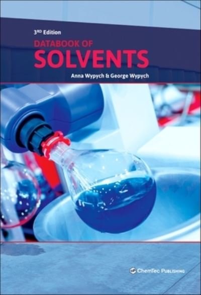 Cover for Wypych, George (ChemTec Publishing, Ontario, Canada) · Databook of Solvents (Hardcover Book) (2024)