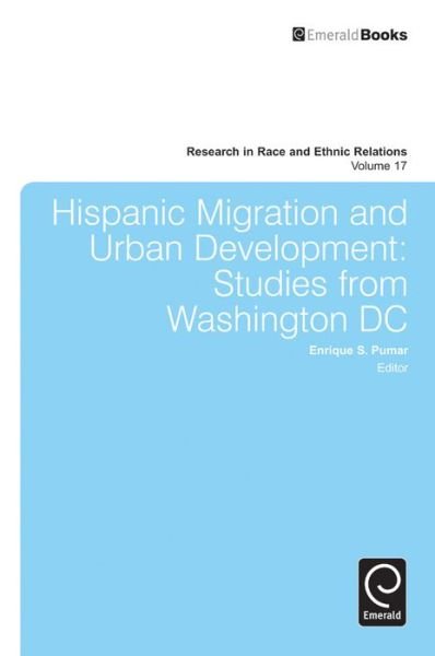 Cover for Hispanic Migration and Urban Development: Studies from Washington DC - Research in Race and Ethnic Relations (Hardcover Book) (2012)