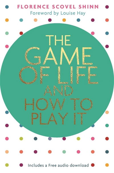 Cover for Florence Scovel Shinn · The Game of Life and How to Play It (Paperback Book) (2016)