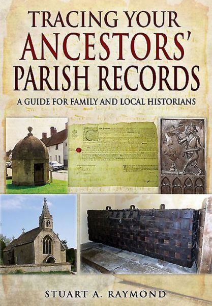 Cover for Stuart A. Raymond · Tracing Your Ancestors' Parish Records (Paperback Book) (2015)