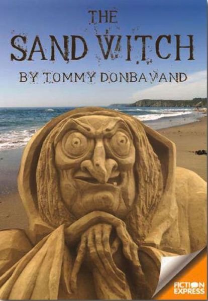 Cover for Tommy Donbavand · The Sand Witch - Fiction Express (Paperback Book) (2015)
