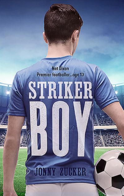 Striker Boy - Jonny Zucker - Książki - GREEN BEAN BOOKS - 9781784385446 - 19 października 2020