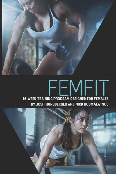 Cover for Nick Koumalatsos · FEMFIT : 16 Week Female Physical Fitness Training Program (Paperback Bog) (2018)