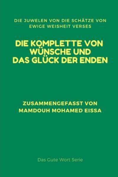 Cover for Mamdouh Mohamed Eissa · Die Komplette Von Wünsche Und Das Glück Der Enden (Paperback Book) (2019)