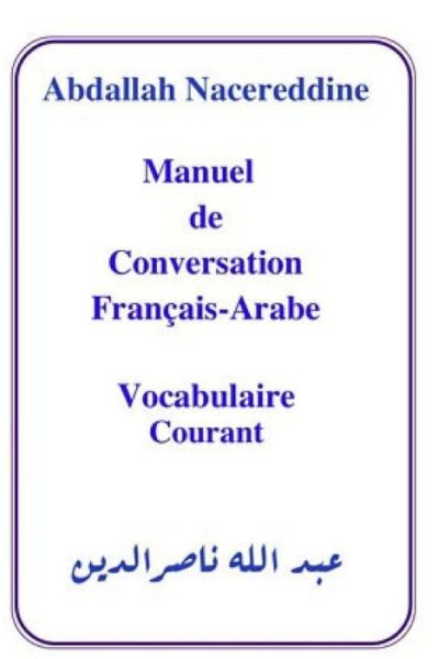 Cover for Abdallah Nacereddine · Manuel de Conversation (Paperback Book) (2019)