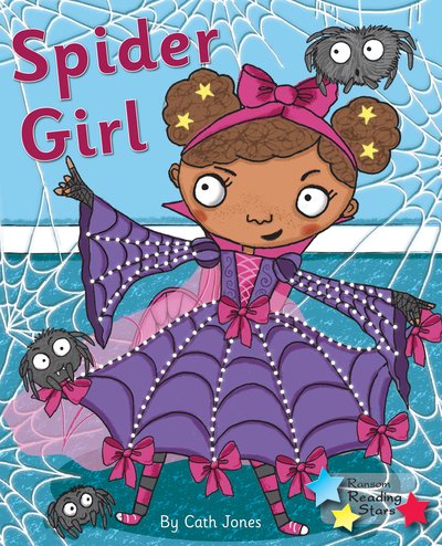 Cover for Cath Jones · Spider Girl: Phonics Phase 5 - Reading Stars Phonics (Paperback Bog) (2020)