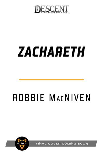 Cover for Robbie MacNiven · Zachareth: A Villains Collection Novel - Descent: Legends of the Dark (Pocketbok) [Paperback Original edition] (2022)
