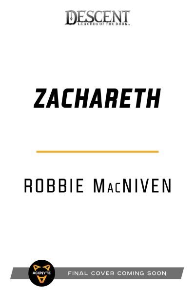Cover for Robbie MacNiven · Zachareth: A Villains Collection Novel - Descent: Legends of the Dark (Paperback Book) [Paperback Original edition] (2022)