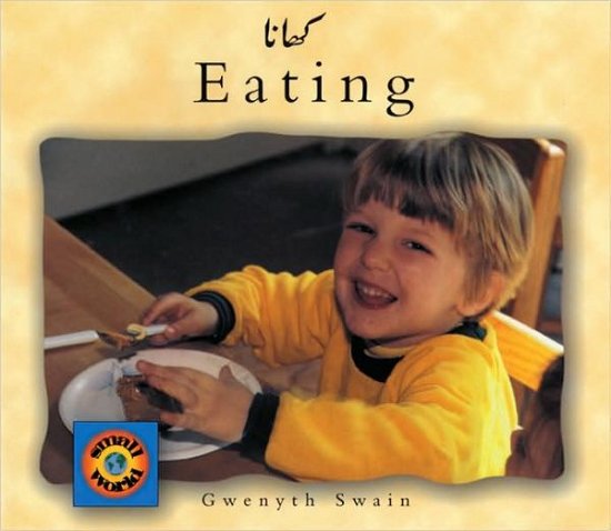 Cover for Gwenyth Swain · Eating (Urdu-English) - Small World S. (Paperback Book) (2000)