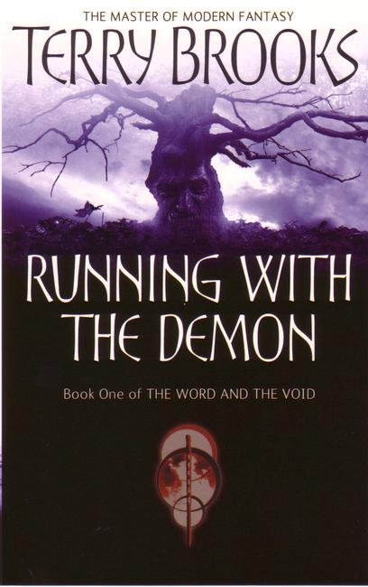 Cover for Terry Brooks · Running With The Demon: The Word and the Void Series: Book One - Word and the Void (Paperback Bog) [New edition] (2006)