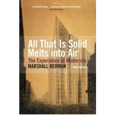 All That Is Solid Melts into Air: The Experience of Modernity - Marshall Berman - Livros - Verso Books - 9781844676446 - 21 de junho de 2010