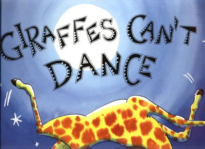 Giraffes Can't Dance Big Book - Giles Andreae - Books - Hachette Children's Group - 9781846164446 - April 19, 2007