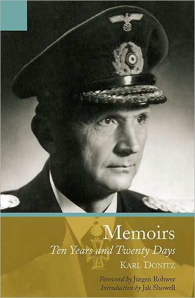 Cover for Karl Donitz · The Memoirs of Karl Doenitz: Ten Years and Twenty Days (Paperback Book) (2012)