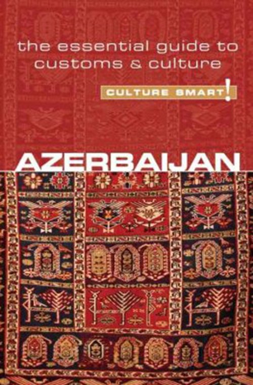 Cover for Nikki Kazimova · Azerbaijan - Culture Smart!: The Essential Guide to Customs &amp; Culture - Culture Smart! (Paperback Bog) [New edition] (2011)