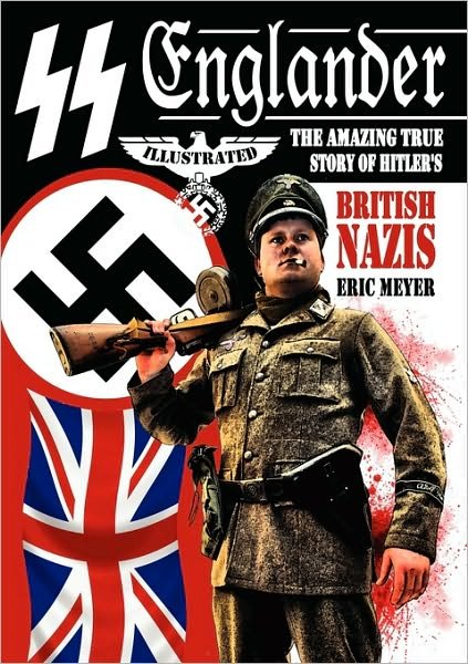 Cover for Eric Meyer · Ss Englander: the Amazing True Story of Hitler's British Nazis (Paperback Book) (2010)