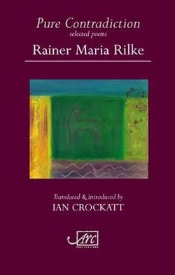 Cover for Rainer Maria Rilke · Pure Contradiction: Selected Poems (Hardcover Book) (2012)