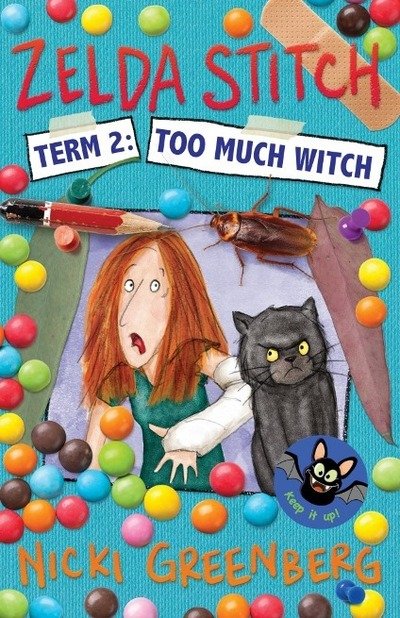 Cover for Nicki Greenberg · Zelda Stitch Term Two: Too Much Witch - Zelda Stitch (Taschenbuch) (2019)