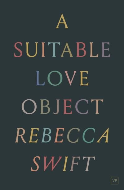 Cover for Rebecca Swift · A Suitable Love Object (Paperback Book) (2020)