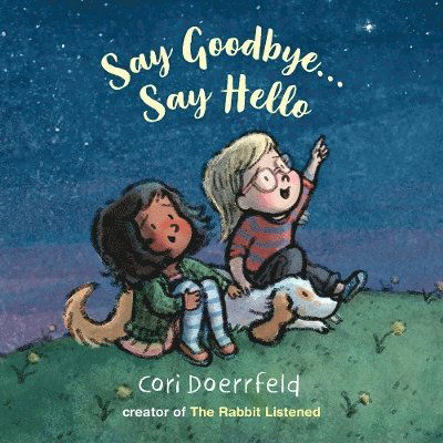 Cover for Cori Doerrfeld · Say Goodbye...Say Hello (Paperback Book) (2024)