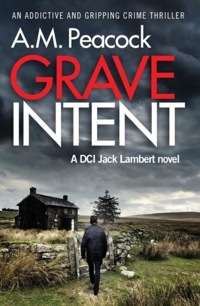 Cover for A.M. Peacock · Grave Intent (Paperback Book) (2019)