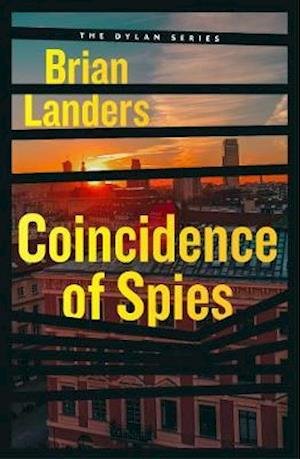 Cover for Brian Landers · Coincidence of Spies - The Dylan Series (Paperback Bog) (2021)
