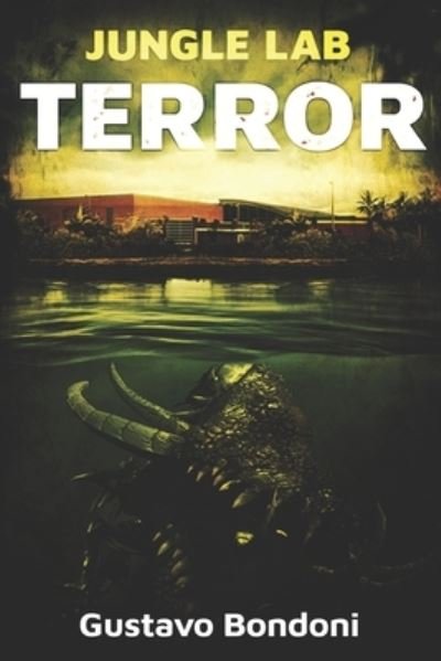 Cover for Gustavo Bondoni · Jungle Lab Terror (Paperback Book) (2020)