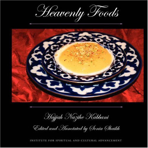 Cover for Hajjah Nazihe Adil Kabbani · Heavenly Foods (Paperback Book) (2006)