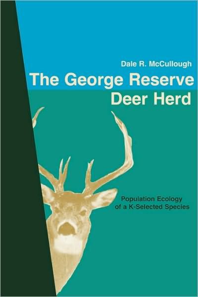The George Reserve Deer Herd - Dale R. Mccullough - Boeken - The Blackburn Press - 9781930665446 - 1 december 2001