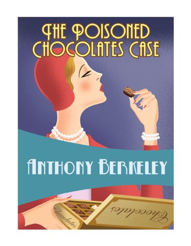 Cover for Anthony Berkeley · The Poisoned Chocolates Case (Golden Age Classics) (Paperback Book) (2010)