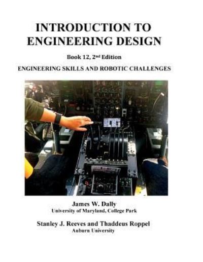 Introduction to Engineering Design - James W Dally - Books - College House Enterprises, LLC - 9781935673446 - July 29, 2018