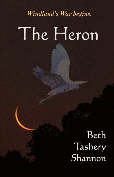 Cover for Beth Tashery Shannon · The Heron (Paperback Book) (2017)