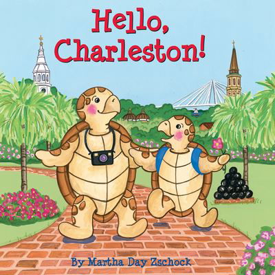 Cover for Martha Zschock · Hello, Charleston! (Board book) (2017)