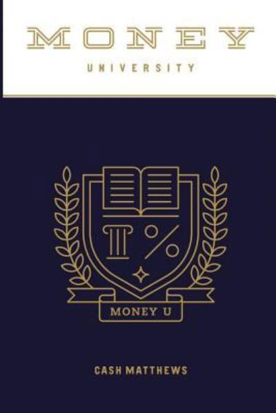 Cover for Cash Matthews · Money University (Pocketbok) (2015)