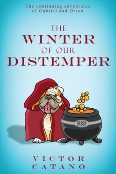 Cover for Victor Catano · The Winter of Our Distemper (Paperback Book) (2019)