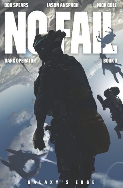 Cover for Jason Anspach · No Fail: A Military Science Fiction Thriller - Dark Operator (Paperback Book) (2020)