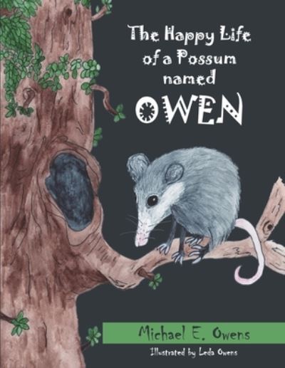 Cover for Michael Owens · Happy Life of a Possum Named Owen (Buch) (2023)