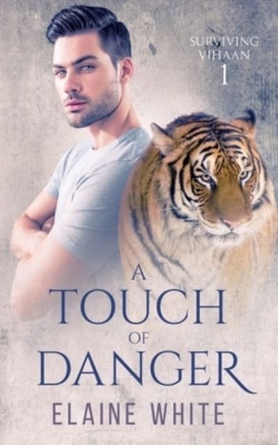 Cover for Elaine White · A Touch of Danger (Paperback Book) (2020)