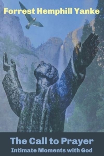 Cover for Forrest Hemphill Yanke · The Call to Prayer (Bok) (2022)