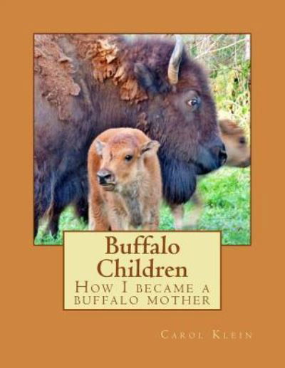 Cover for Carol Klein · Buffalo Children (Pocketbok) (2017)