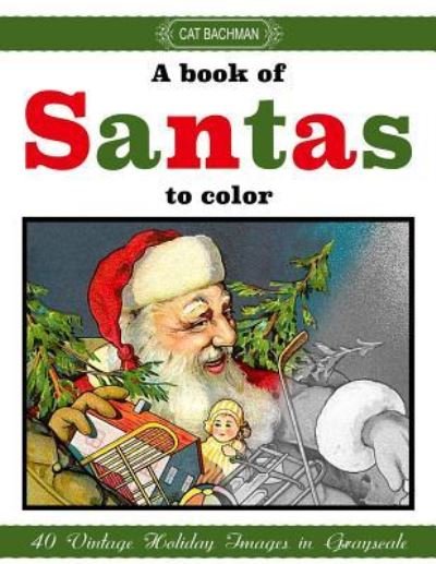 Cover for Cat Bachman · A Book of Santas to Color (Pocketbok) (2017)