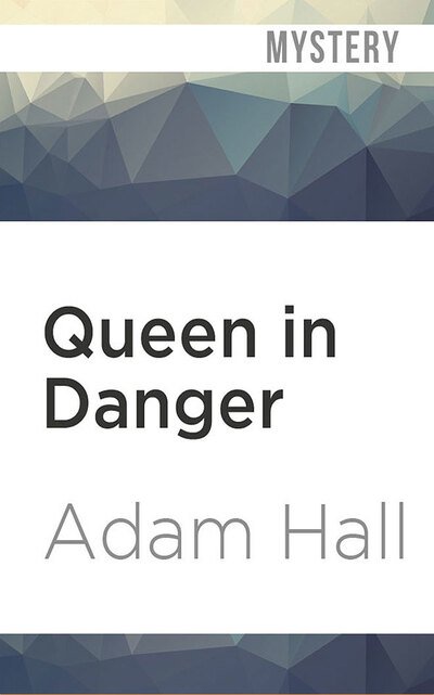 Cover for Adam Hall · Queen in Danger (CD) (2020)