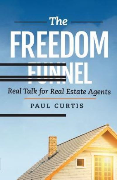 Cover for Paul Curtis · The Freedom Funnel (Pocketbok) (2017)