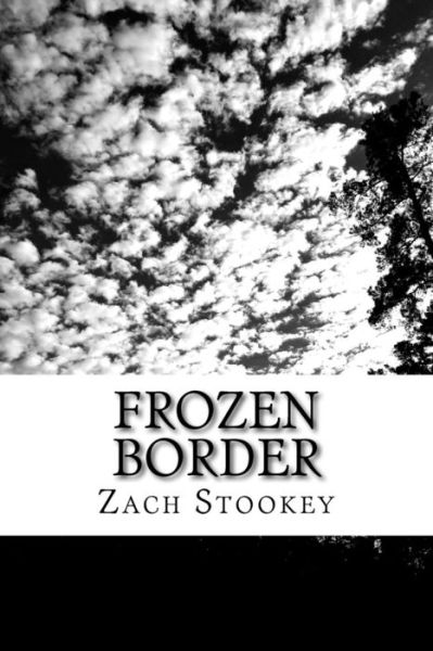 Cover for Zach Stookey · Frozen Border (Paperback Book) (2017)