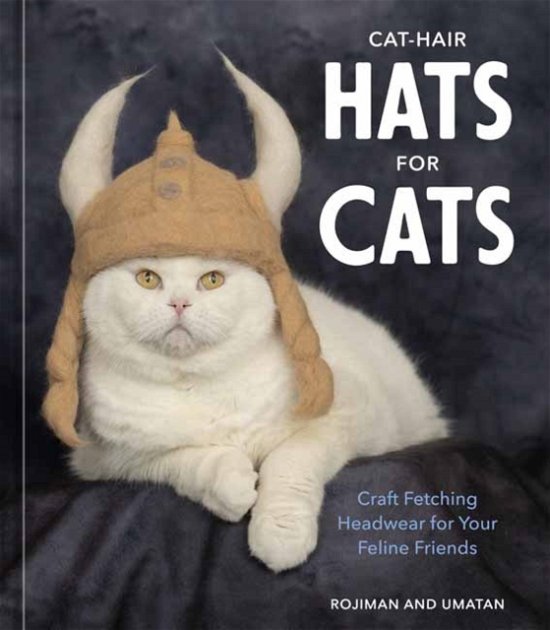 Cover for Rojiman Rojiman · Cat-Hair Hats for Cats (Hardcover Book) (2022)