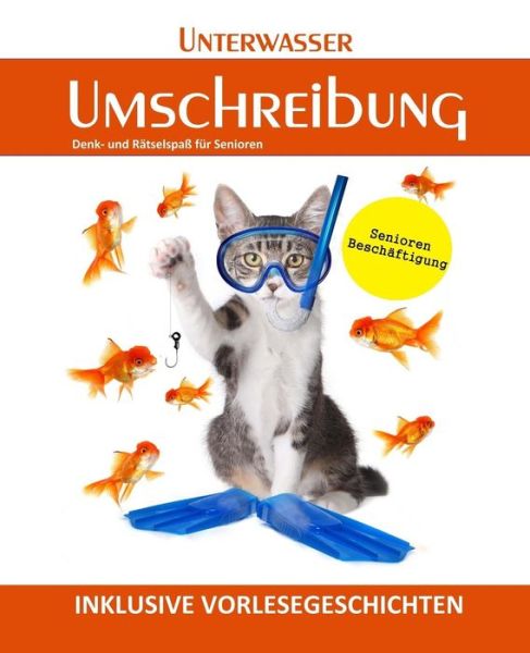 Unterwasser Umschreibung - Denis Geier - Books - Createspace Independent Publishing Platf - 9781986697446 - March 21, 2018